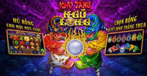 Sảnh chọn Nổ Hũ Kho Tàng Ngũ Long   Xoso333