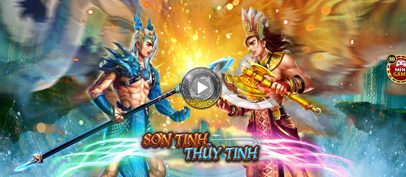 Thông tin về Nổ Hũ Sơn Tinh Thuỷ Tinh