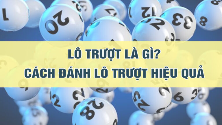 Khái niệm của lô trượt Xoso333